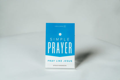 Simple Prayer by Steve Robinson